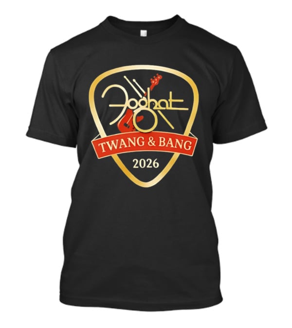 Foghat Twang And Bang 2026 Guitar Pick T-Shirt