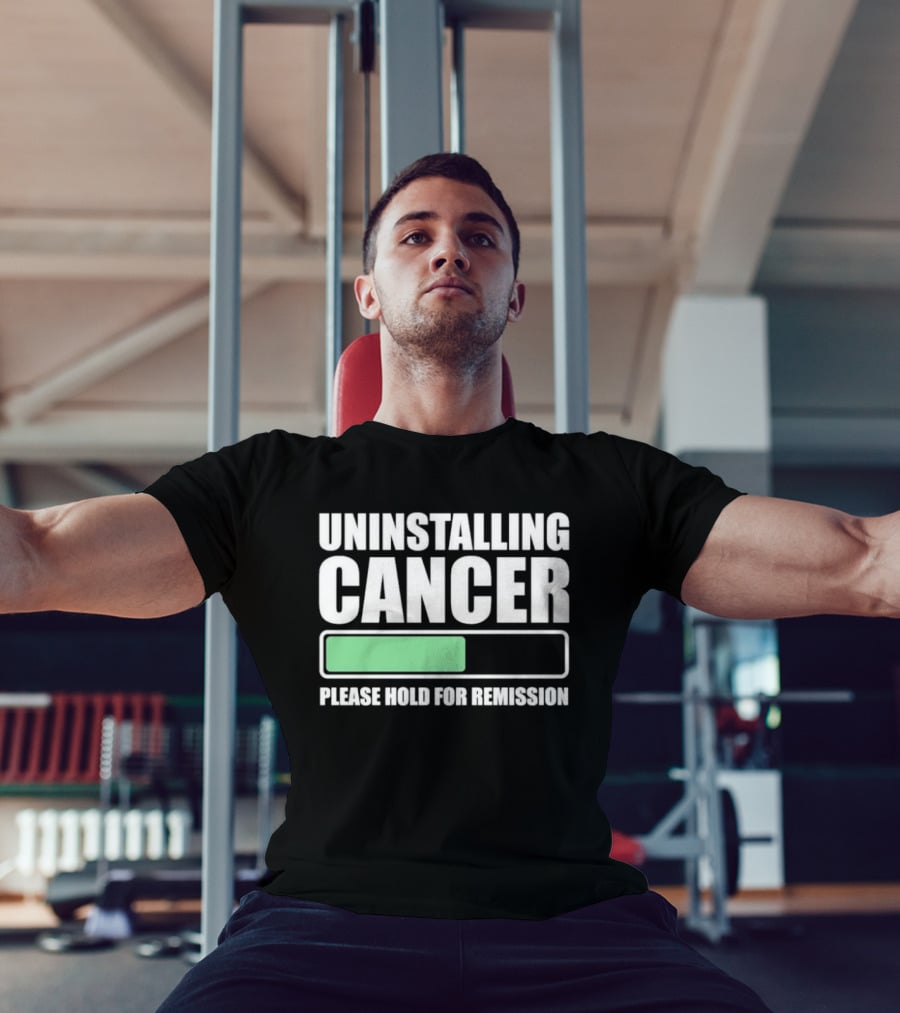 Uninstalling Cancer Please Hold For Remission Progress Bar T-Shirt