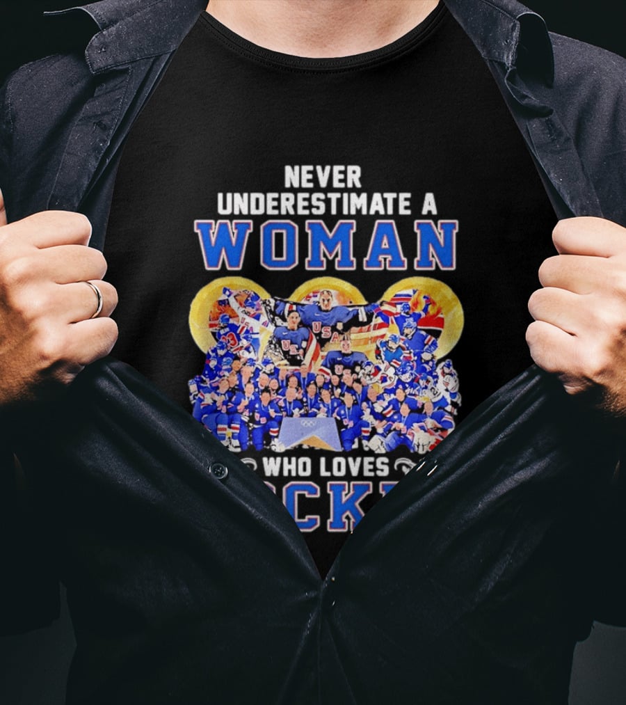 Never Underestimate A Woman Who Loves USA Hockey Team Women's Olympics T-Shirt