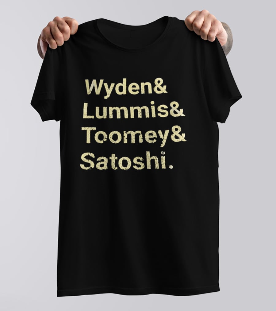 Wyden Lummis Toomey Satoshi Crypto Names List T-Shirt