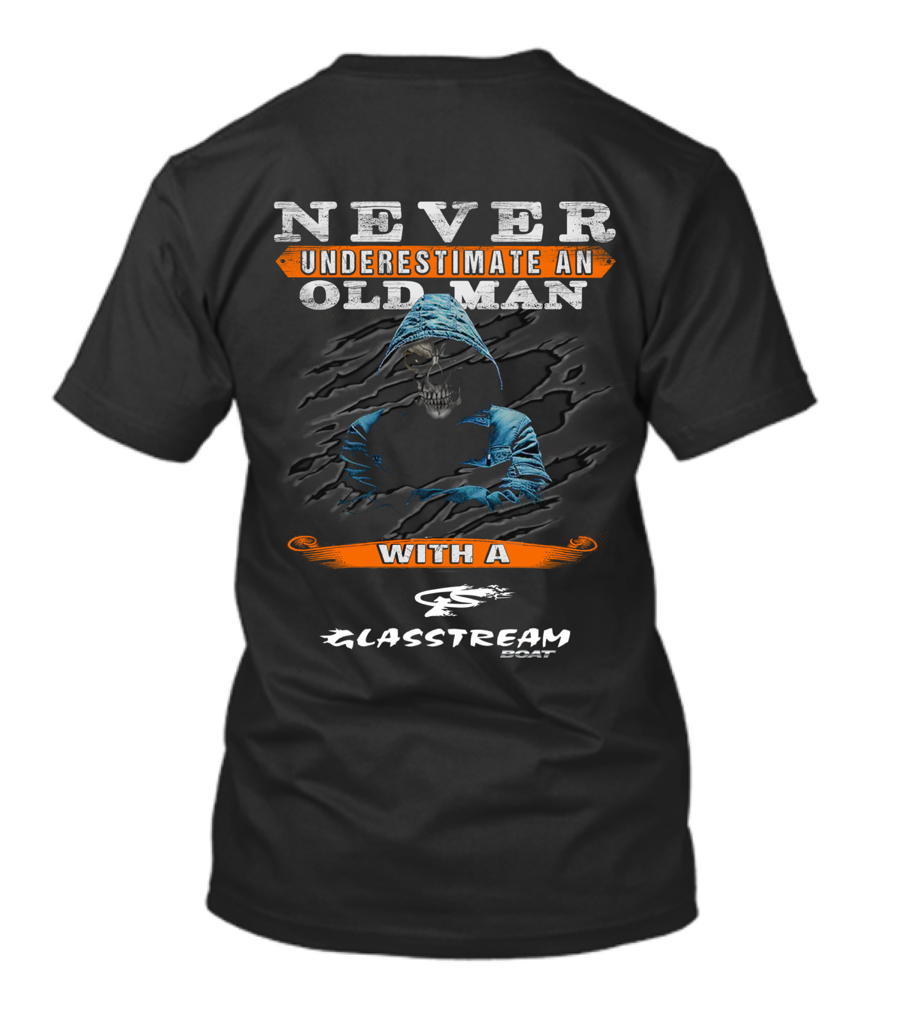 Never Underestimate An Old Man With A Glasstream Boat T-Shirt