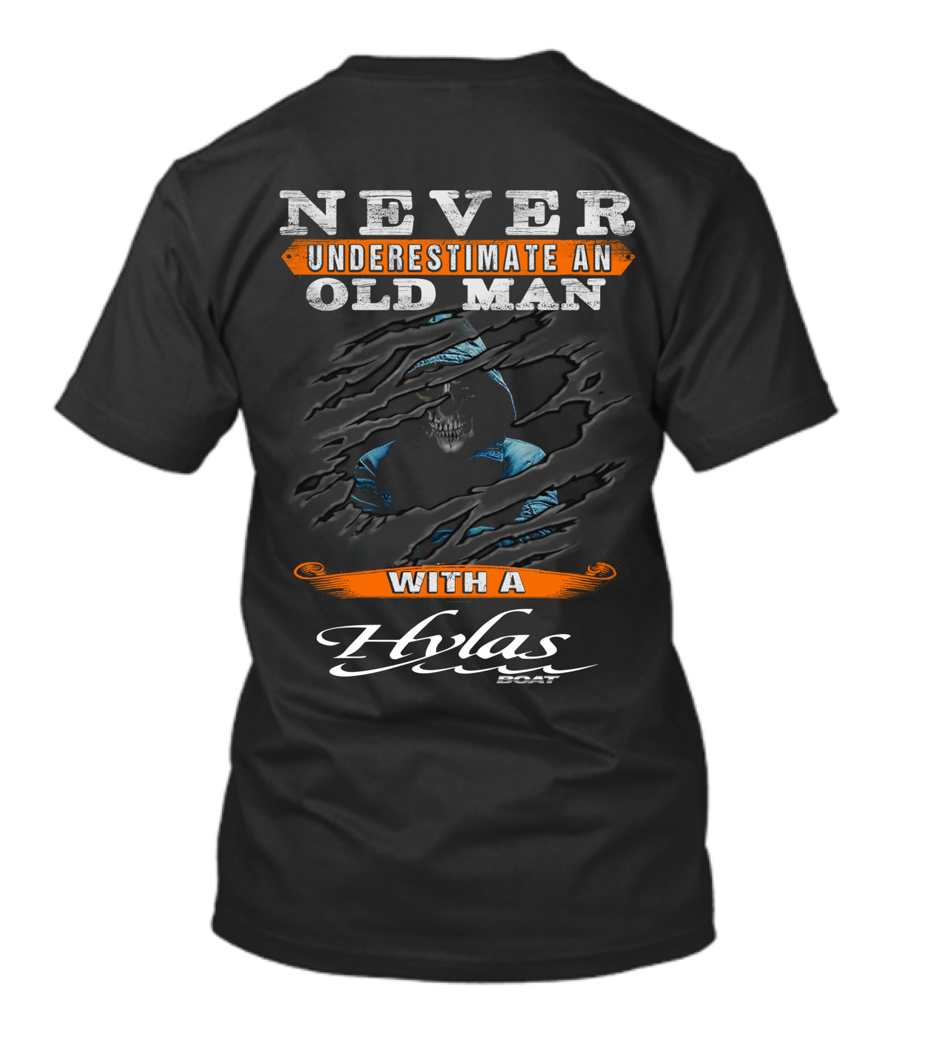 NEVER UNDERESTIMATE AN OLD MAN WITH A HYLAS BOAT T-Shirt