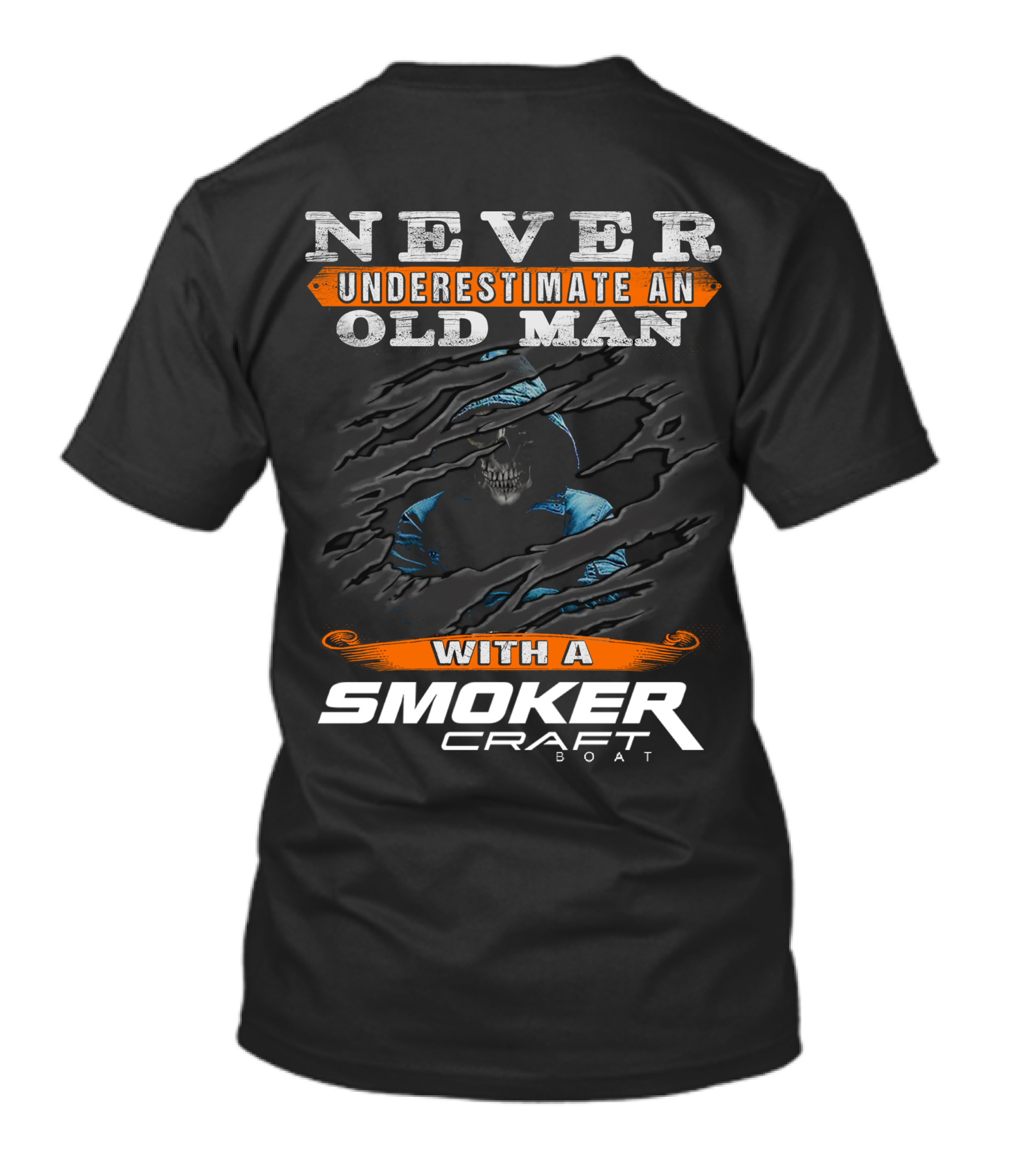 NEVER UNDERESTIMATE AN OLD MAN WITH A SMOKER CRAFT BOAT T-Shirt