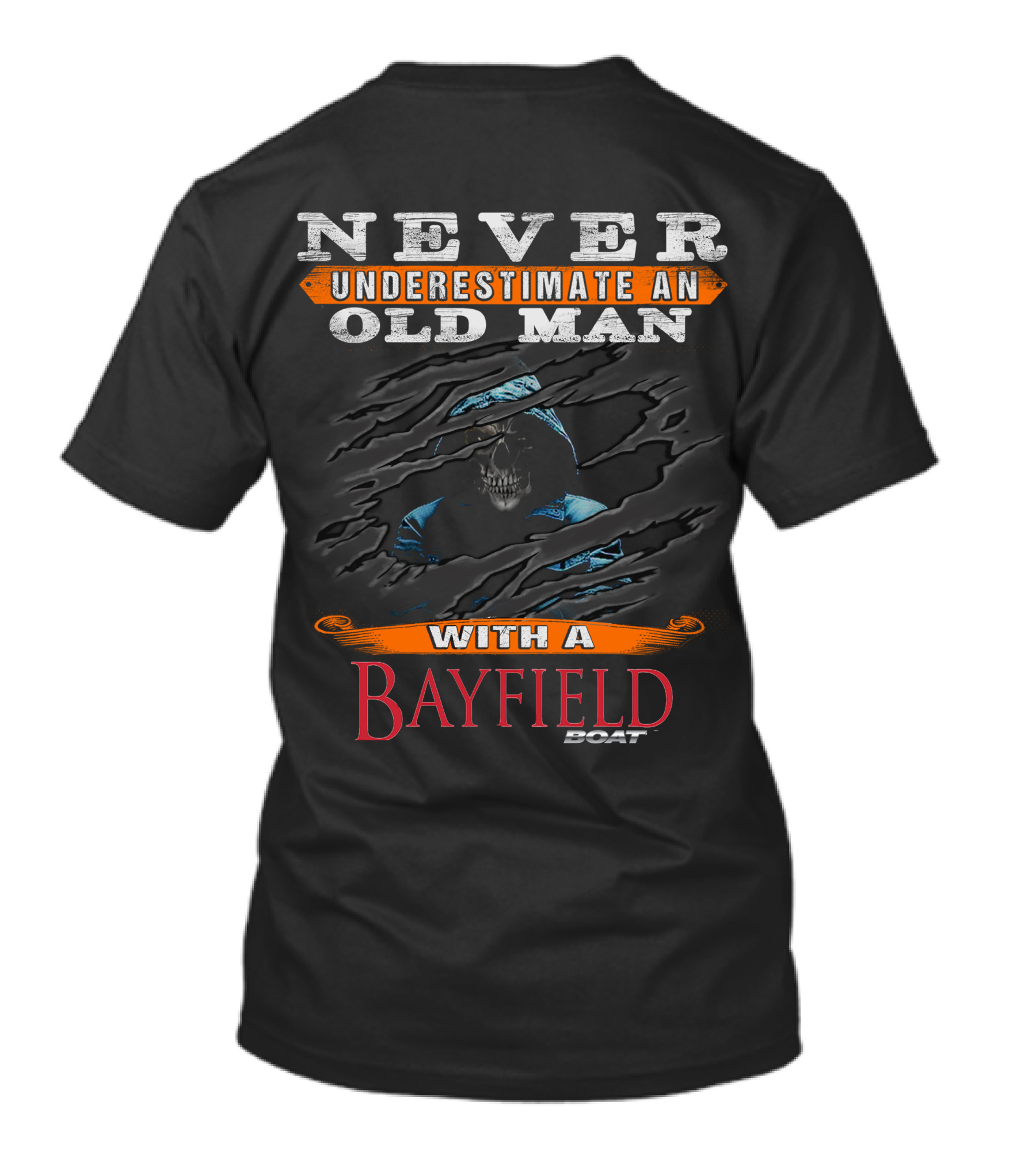 Never Underestimate An Old Man With A Bayfield Boat T-Shirt