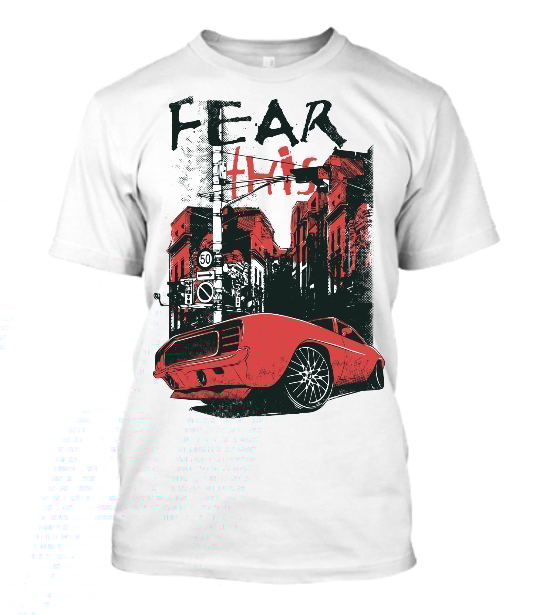 FEAR THIS MUSTANG ON STREET 50 T-Shirt