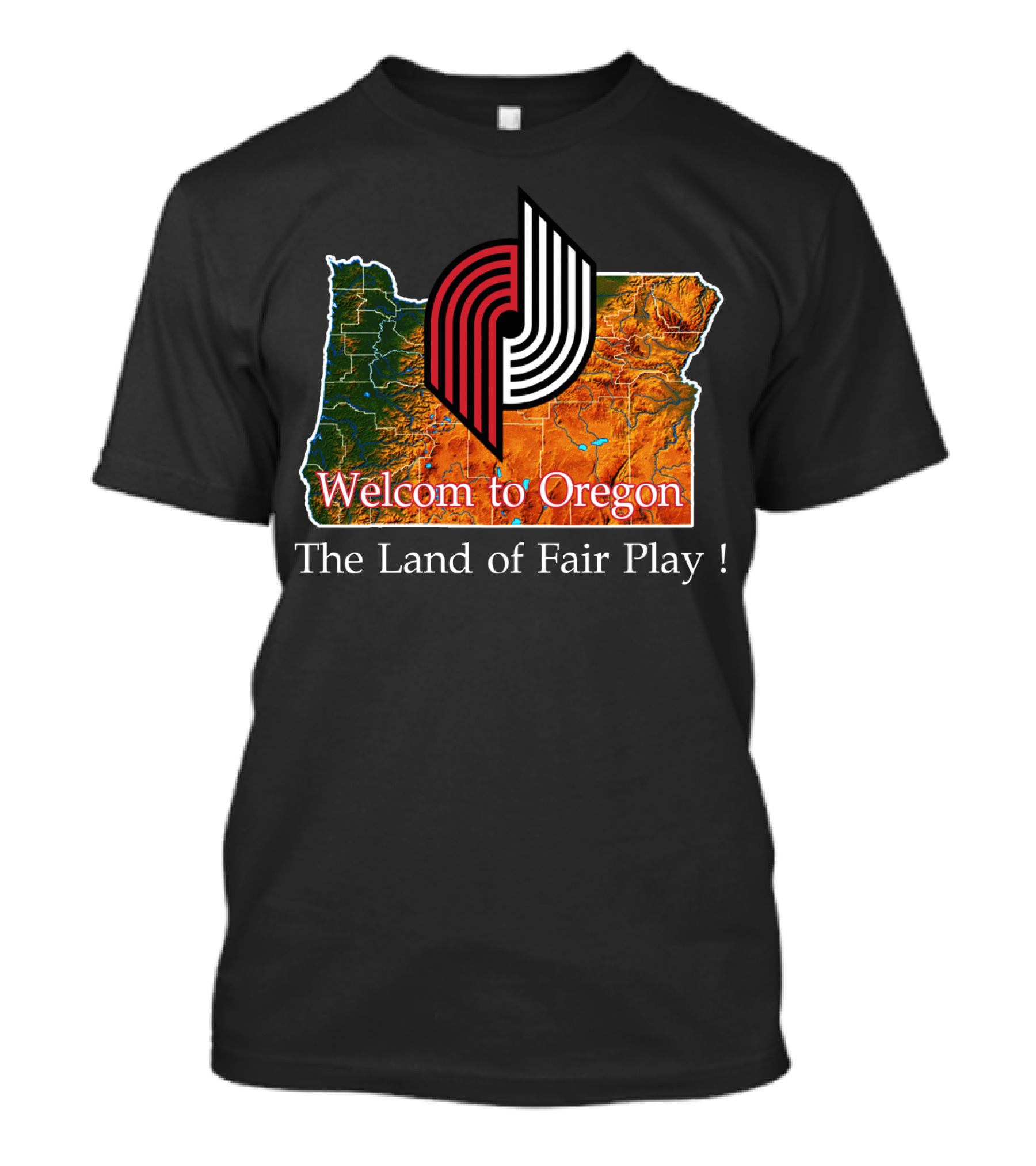 Welcom To Oregon The Land Of Fair Play Portland Blazers T-Shirt