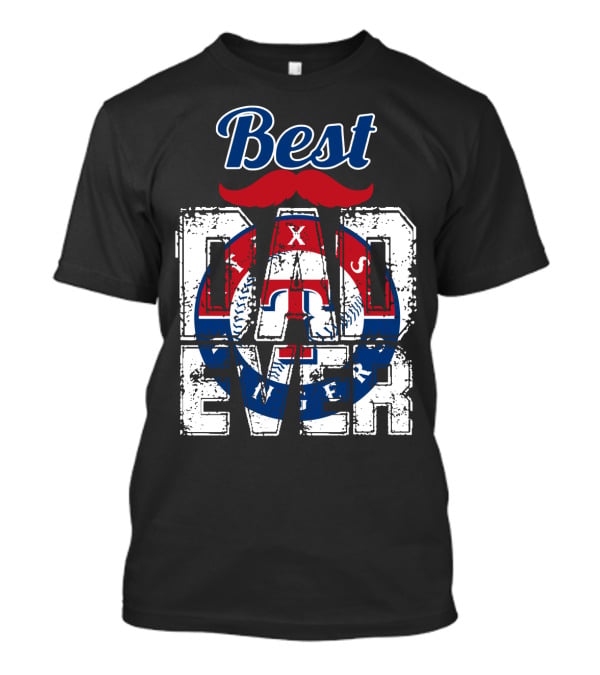 Best Dad Ever Texas Rangers Baseball T-Shirt