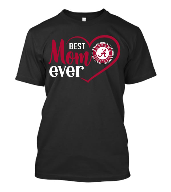 Best Mom Ever Alabama Crimson Tide Heart T-Shirt
