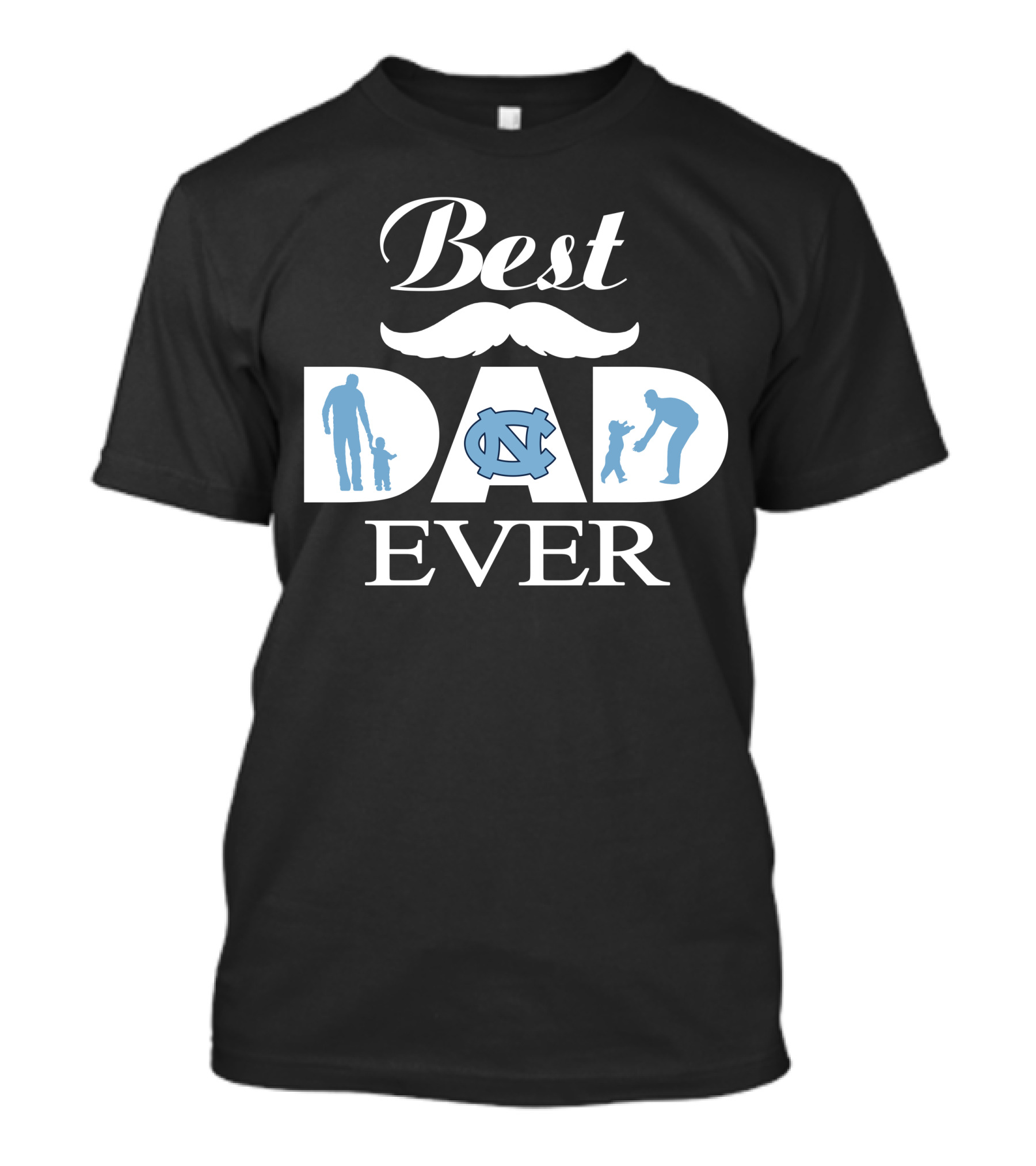 Best Dad Ever North Carolina Tar Heels Father's Day Tribute T-Shirt