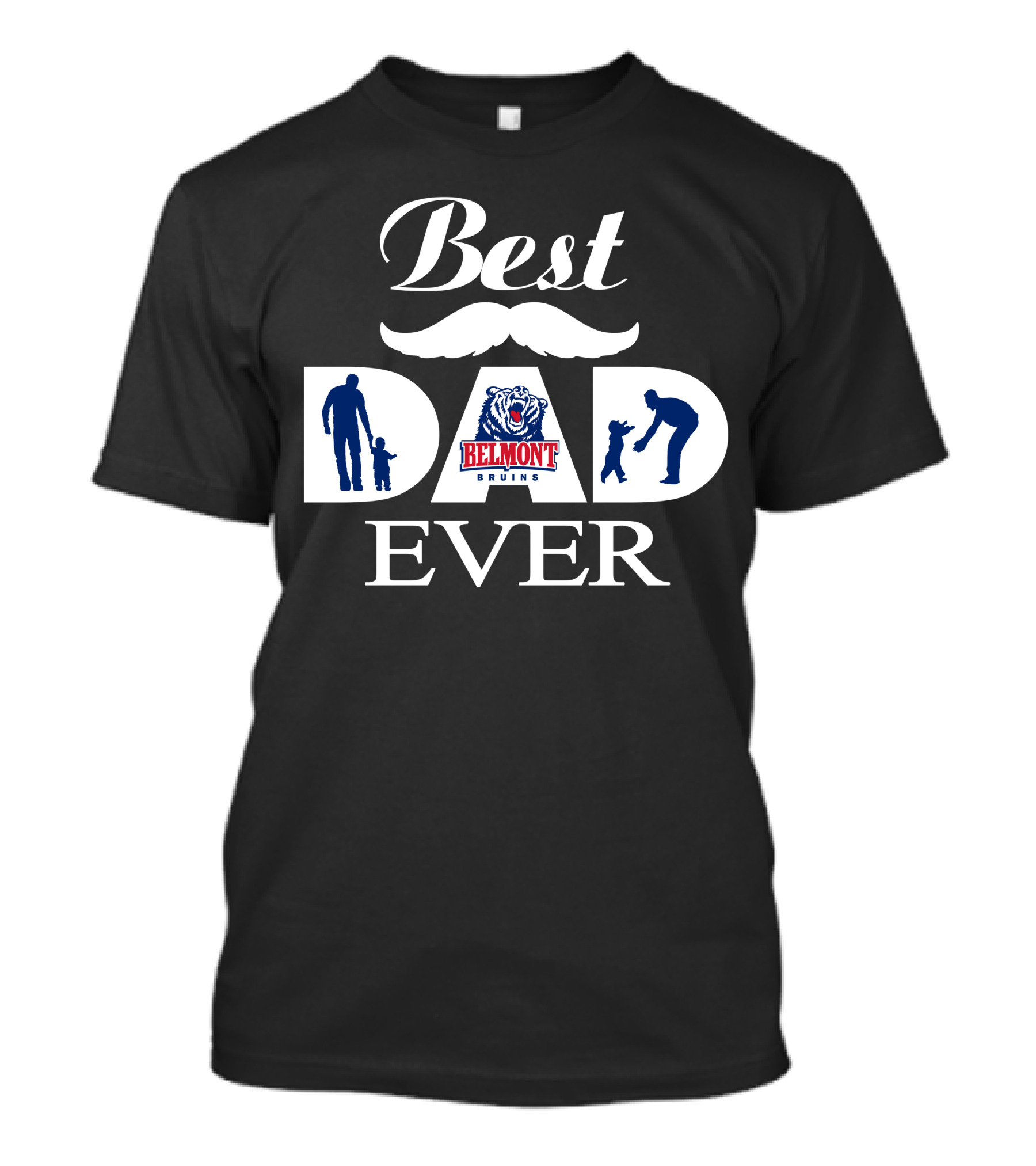Belmont Bruins Best Dad Ever T-Shirt