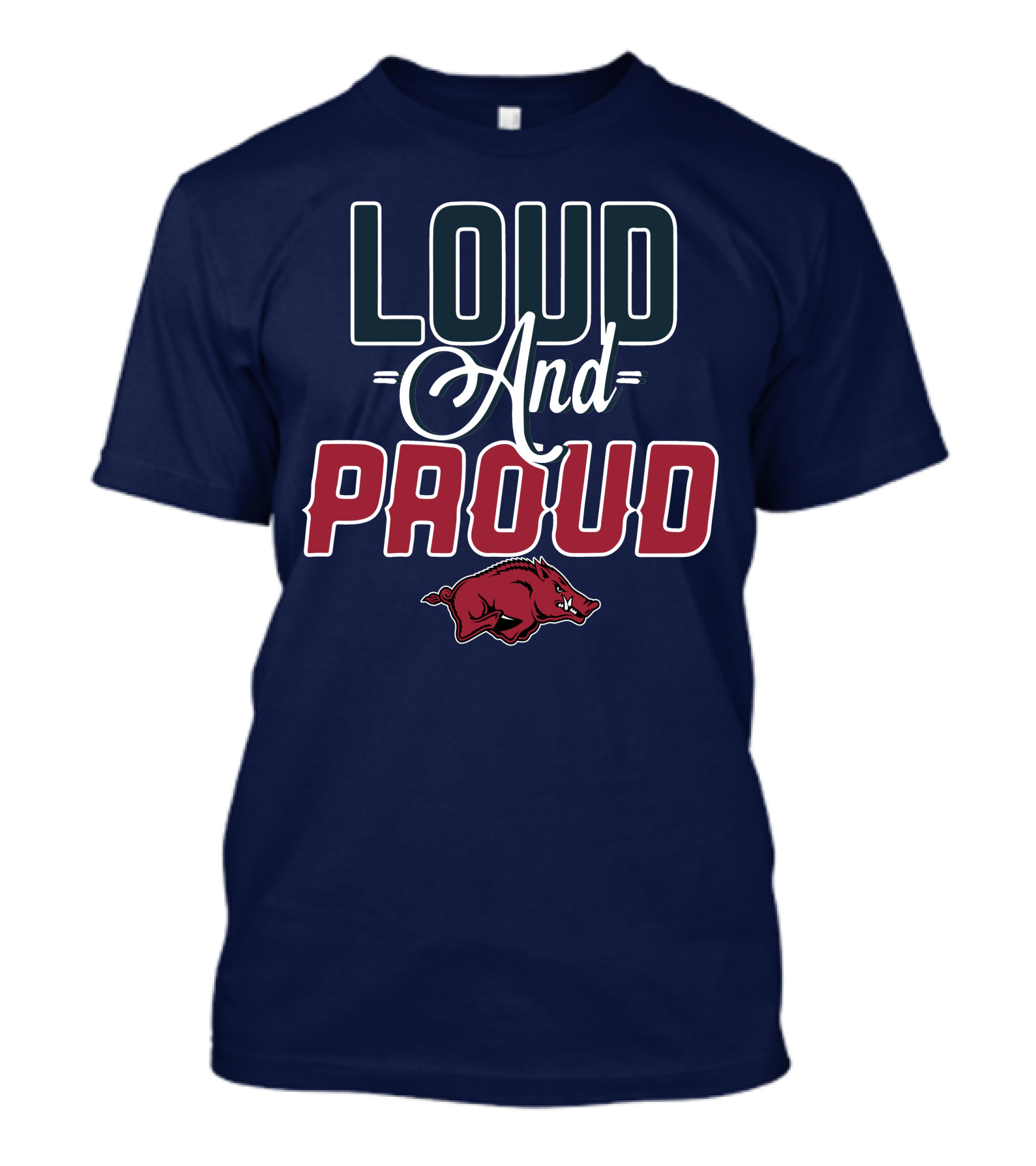 Loud And Proud Arkansas Razorbacks T-Shirt