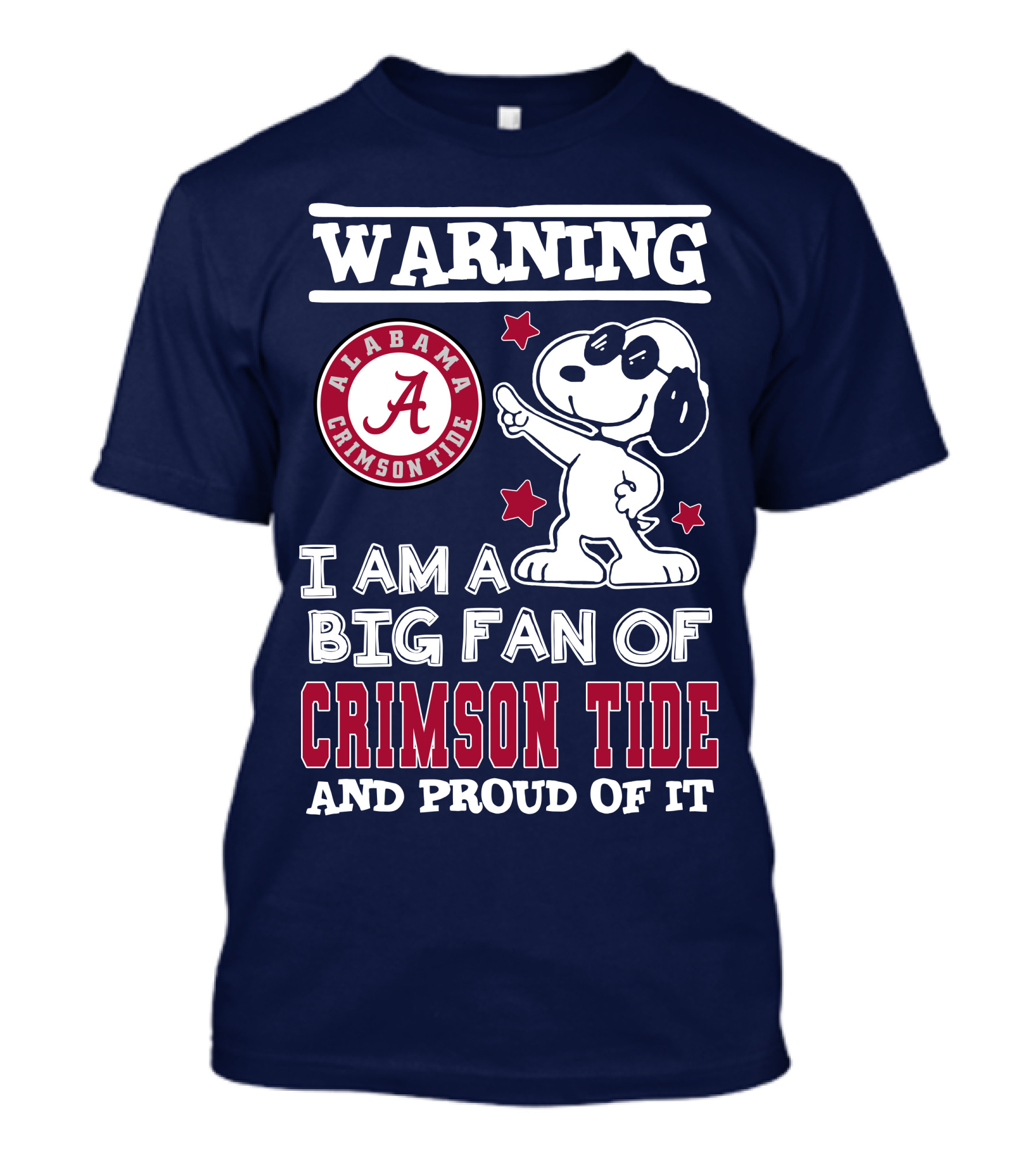 Warning I Am A Big Fan Of Alabama Crimson Tide And Proud Of It T-Shirt