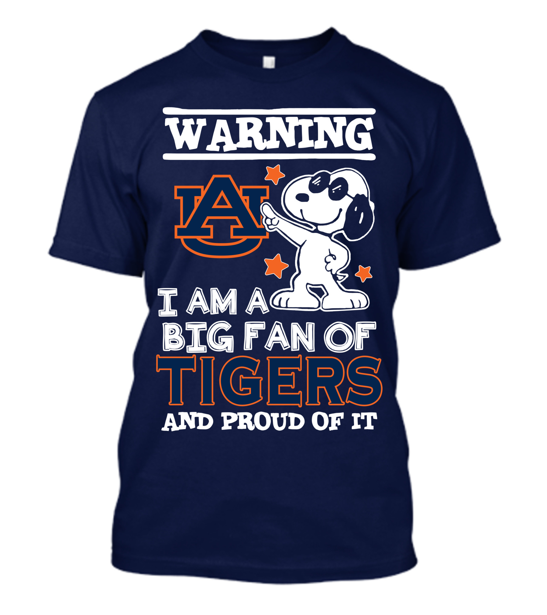 Warning Auburn I Am A Big Fan Of Tigers And Proud Of It T-Shirt