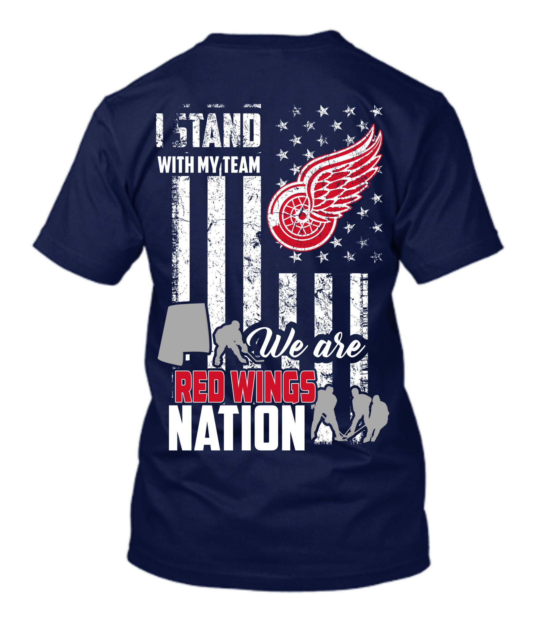 I Stand With My Team We Are Red Wings Nation T-Shirt