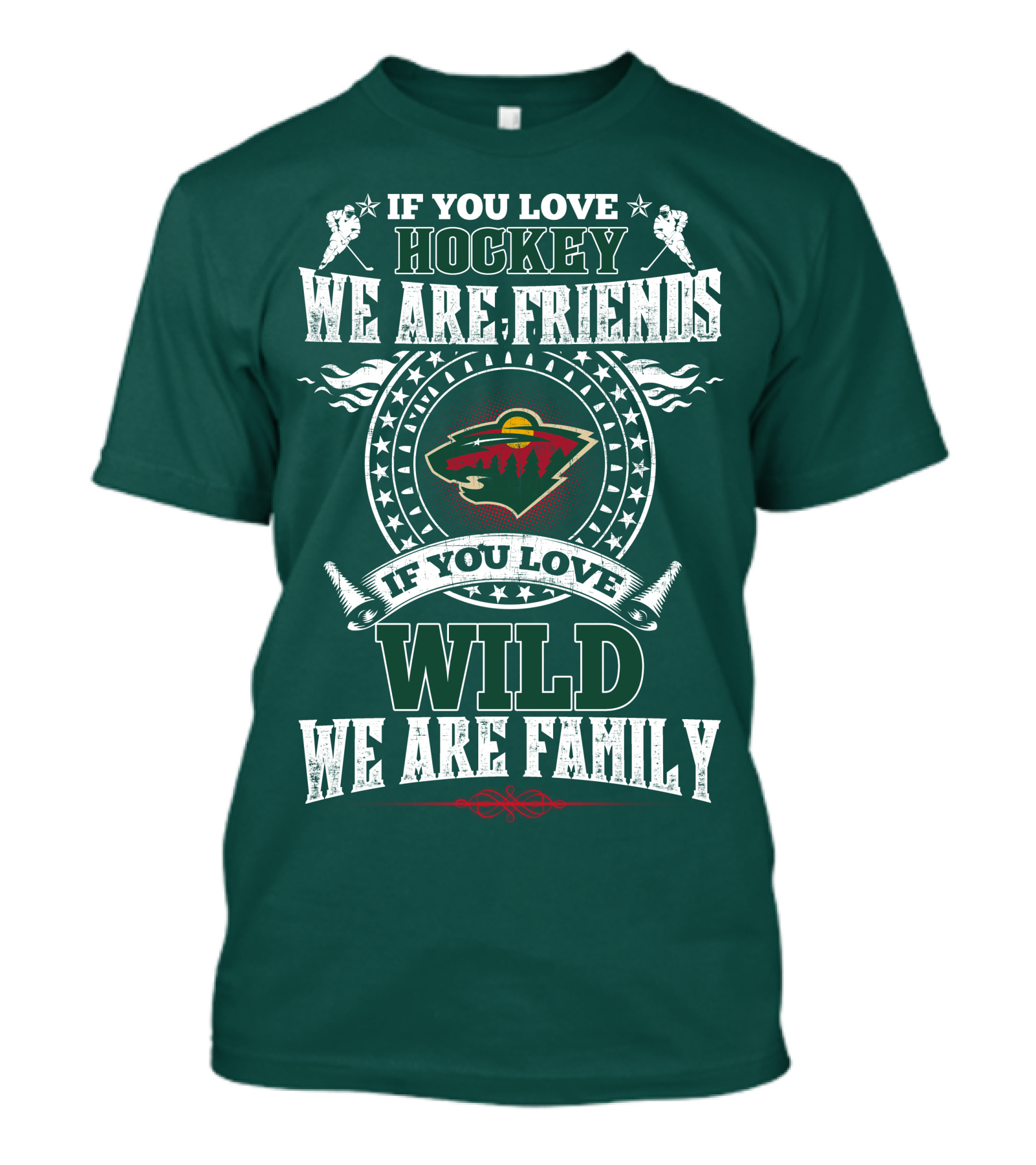 Minnesota Wild If You Love Hockey We Are Friends Family T-Shirt