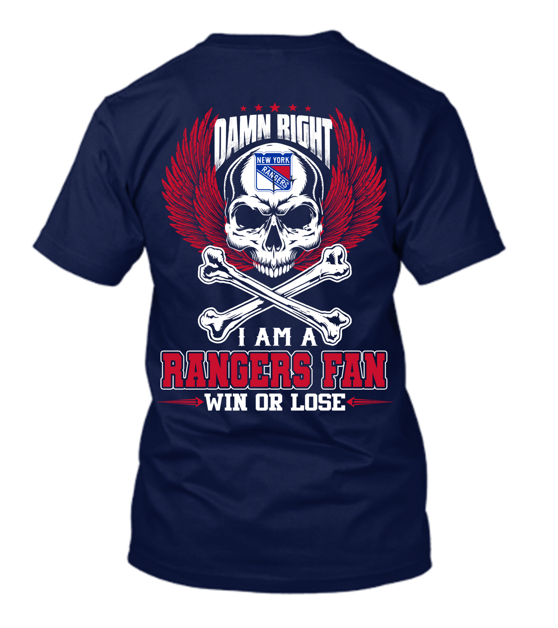Damn Right New York Rangers Fan Win Or Lose T-Shirt