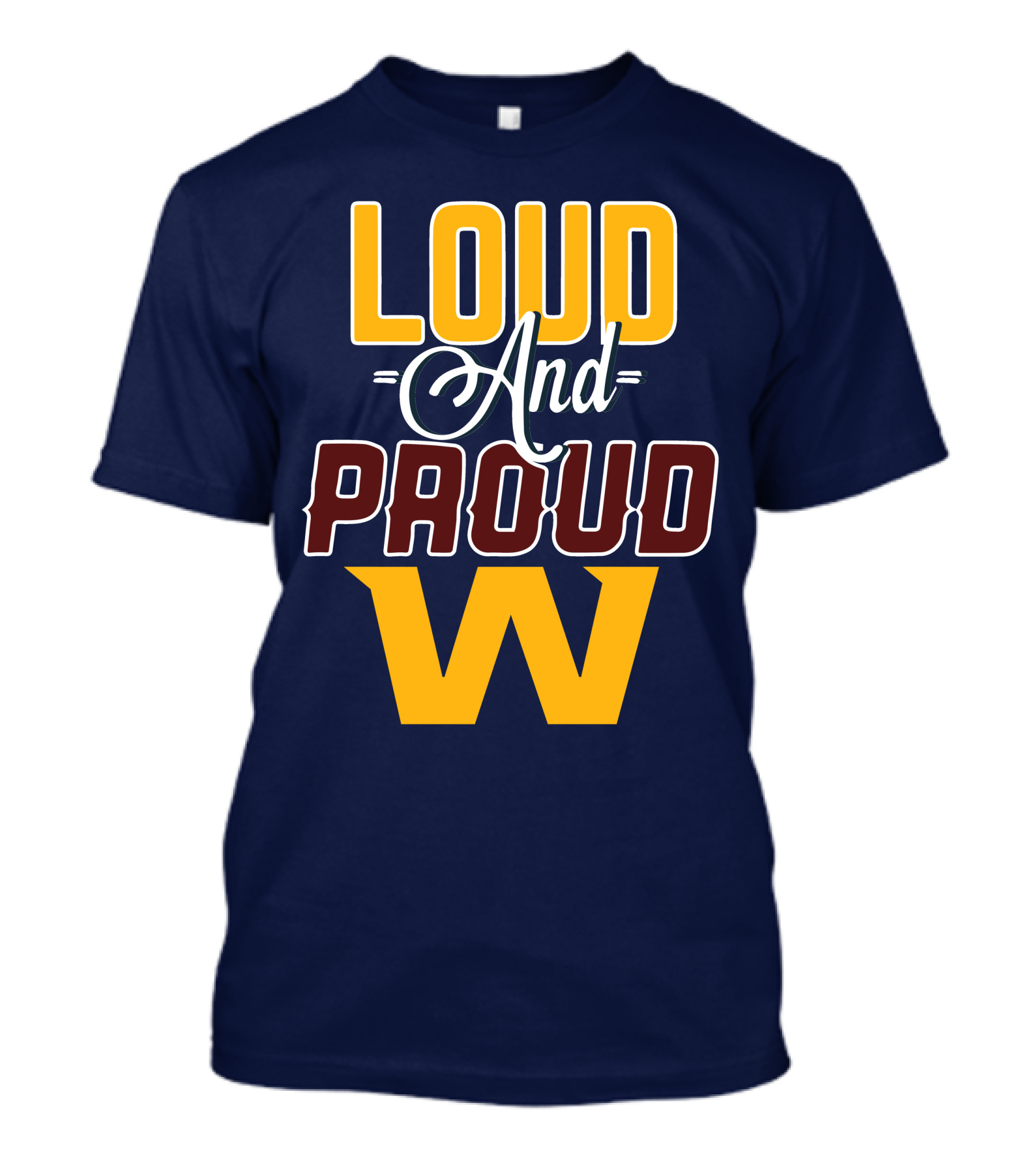 Washington Loud And Proud W T-Shirt
