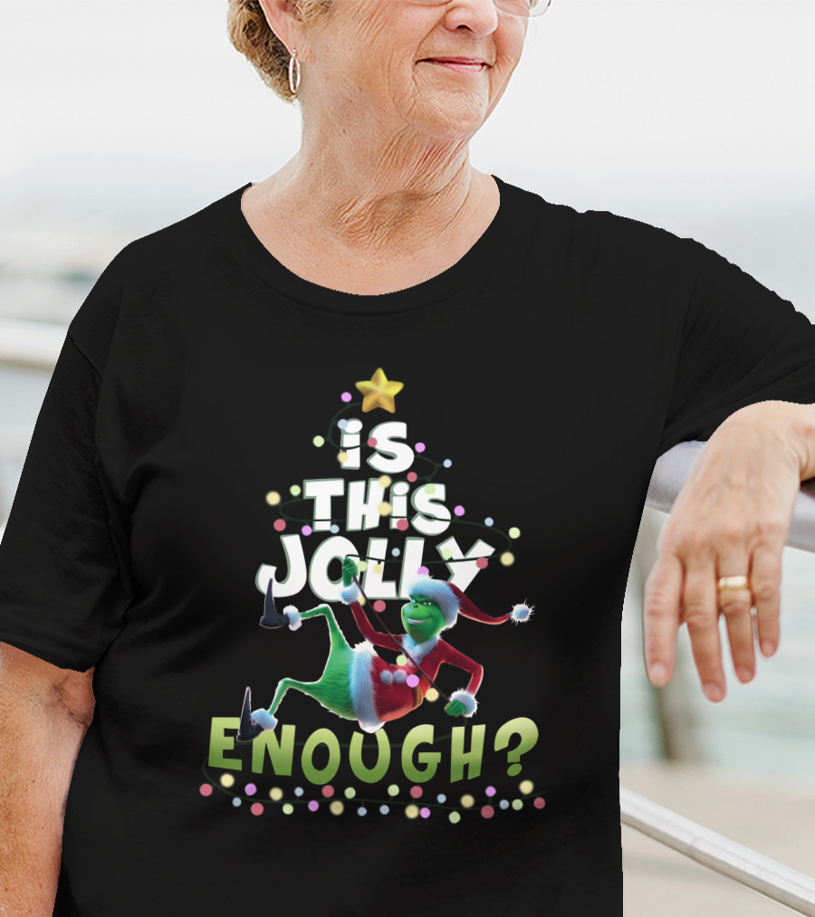 Is This Jolly Enough Grinch In Santa Suit Christmas Tree Lights T-Shirt