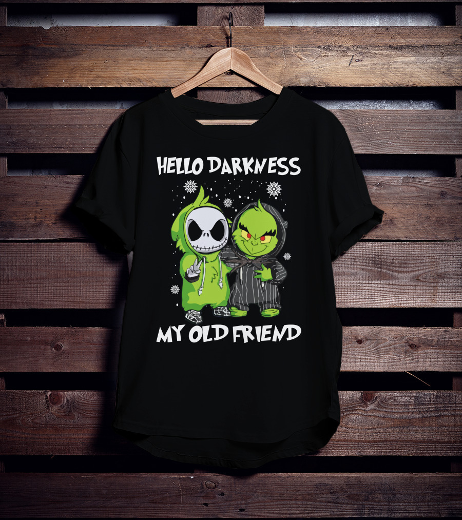 Hello Darkness My Old Friend Grinch And Jack Snowflakes Hoodie Pals T-Shirt