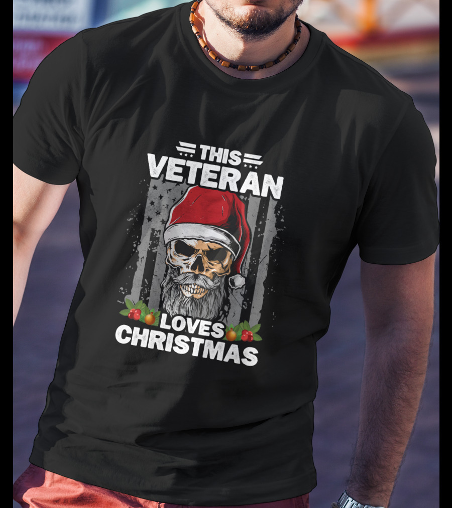 This Veteran Loves Christmas Skull Santa Hat Holiday Spirit T-Shirt