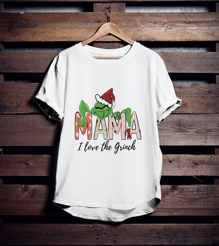 Mama I Love The Grinch Santa Hat Christmas Letters T-Shirt