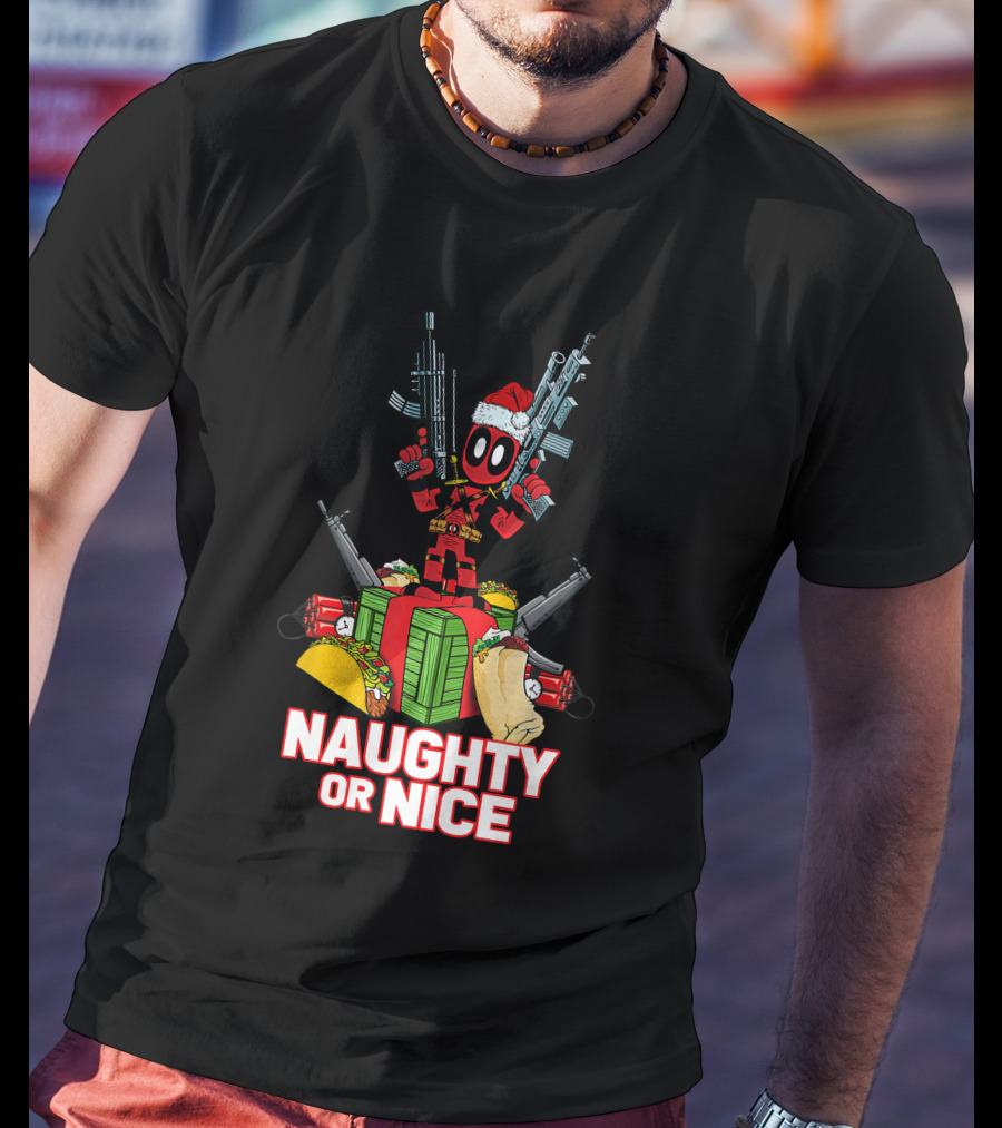 Naughty Or Nice Deadpool Christmas Guns Tacos Burritos T-Shirt