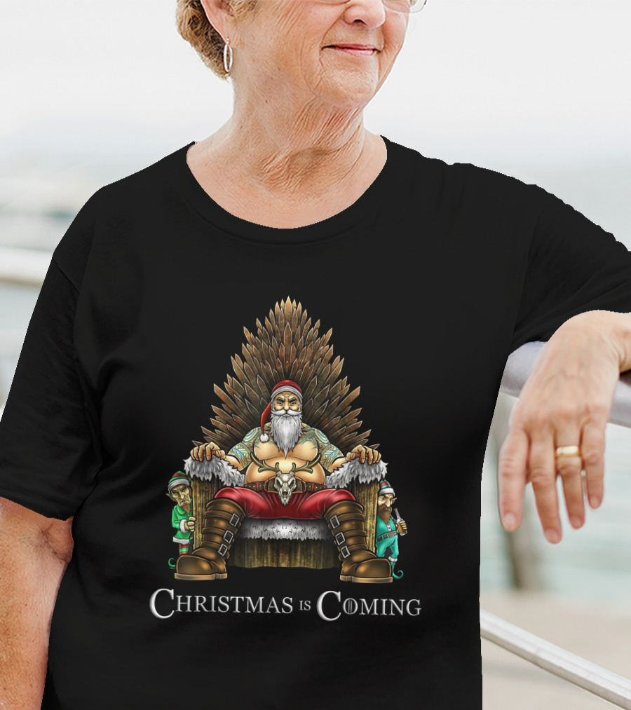 Santa On Throne Christmas Is Coming T-Shirt