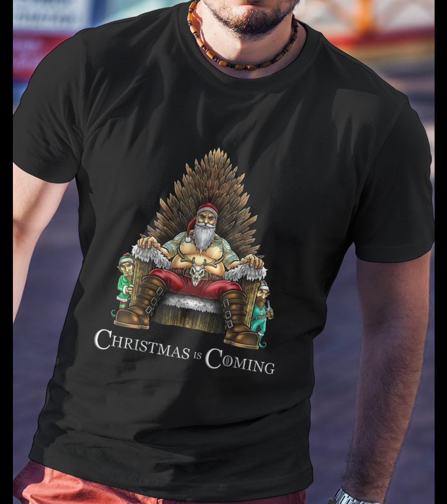Santa On Throne Christmas Is Coming T-Shirt