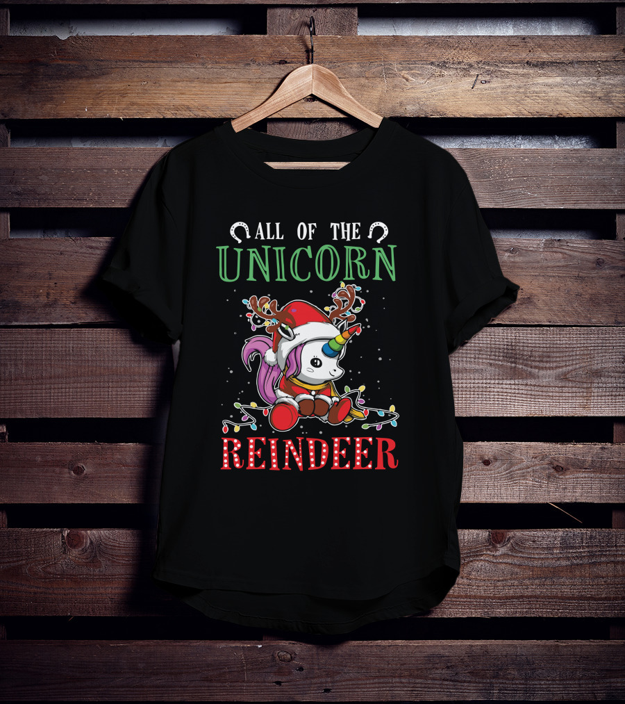 All Of The Unicorn Reindeer T-Shirt