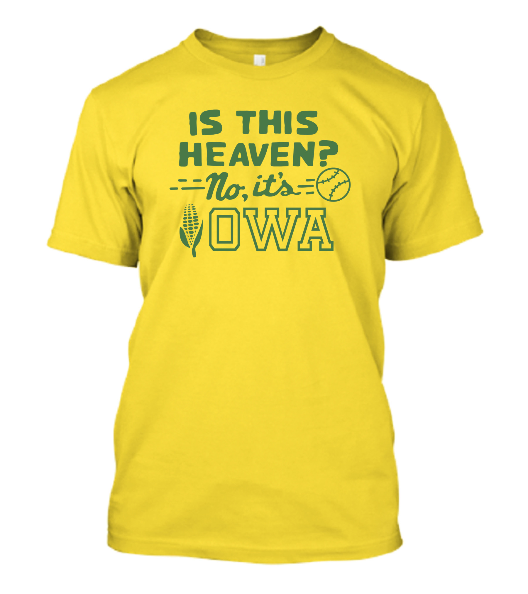 Homage Is This Heaven No It's Iowa Dyersville Baseball Corn T-Shirt