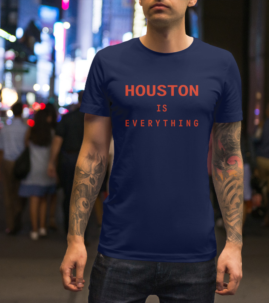 Sam And Davy Houston Is Everything Kendall Graveman T-Shirt