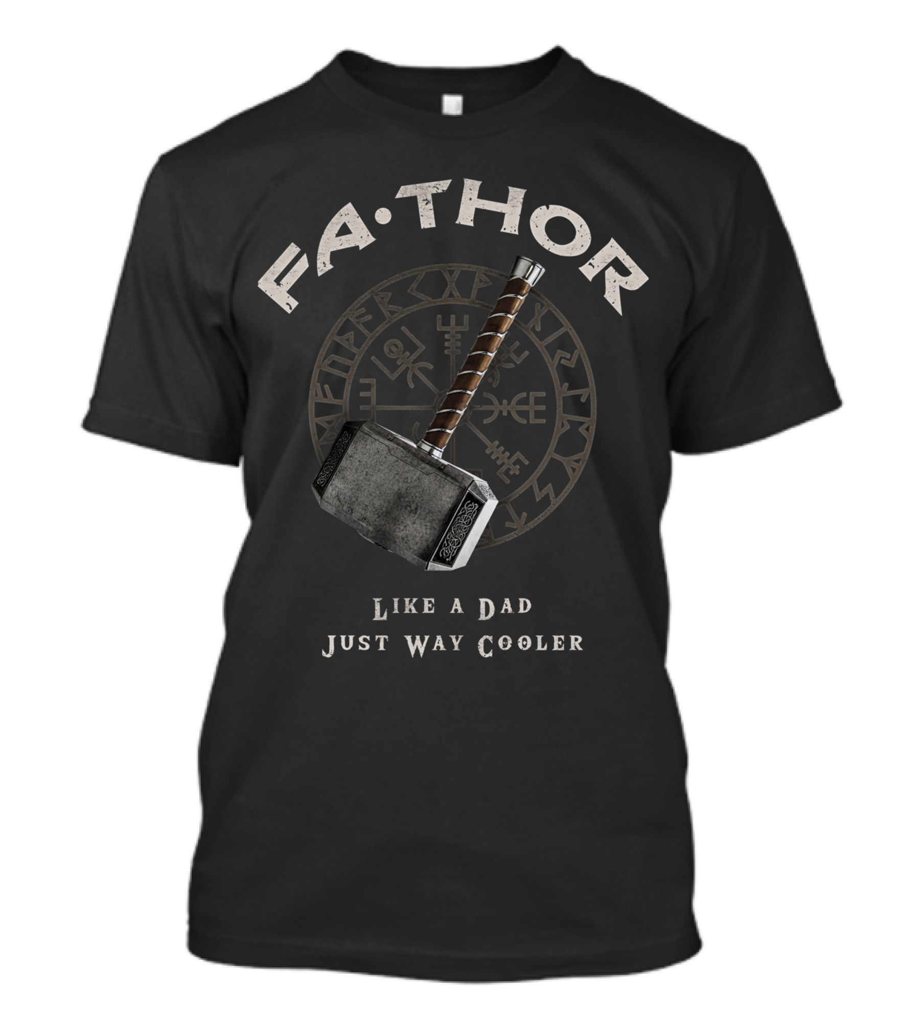 FA-THOR Like A Dad Just Way Cooler Norse Hammer Symbol Iconic Mjolnir T-Shirt