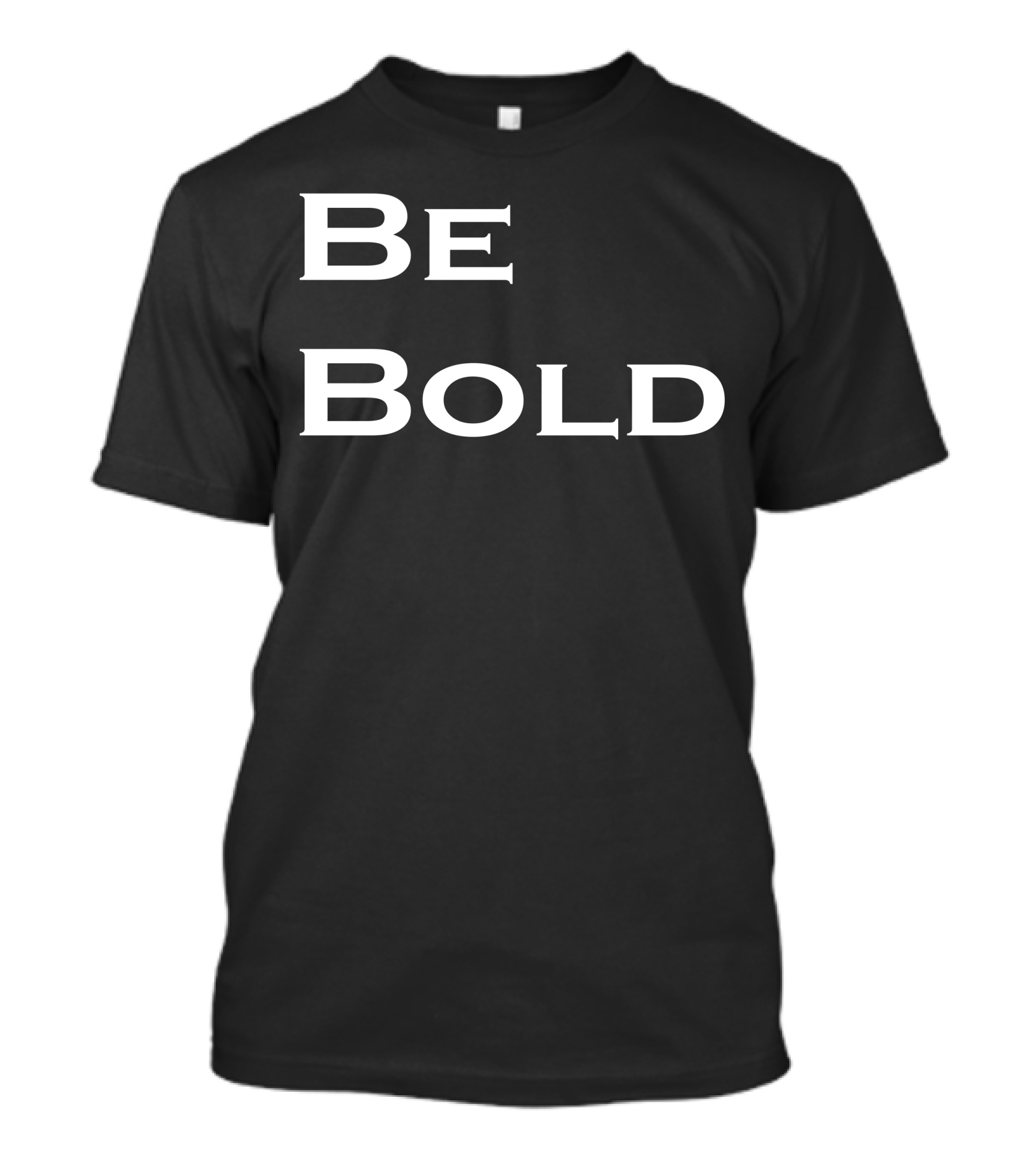 Be T-Shirt