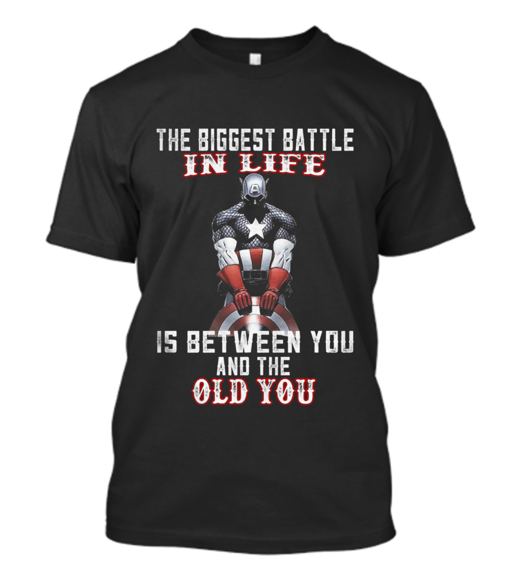 The Biggest Battle In Life Captain American Is Between You And The Old You T-Shirt