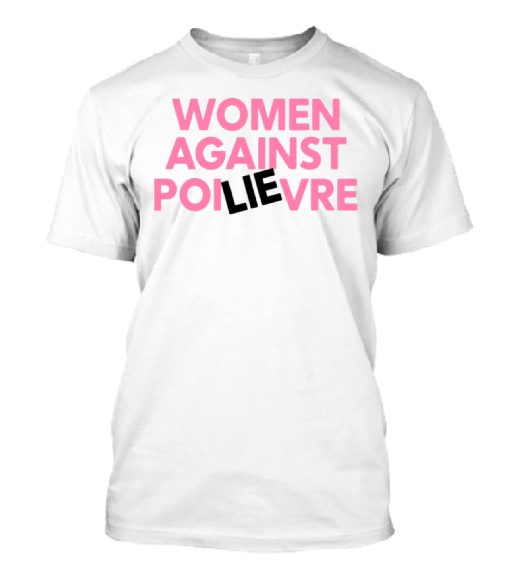Women Against Poilievre Lie T-Shirt