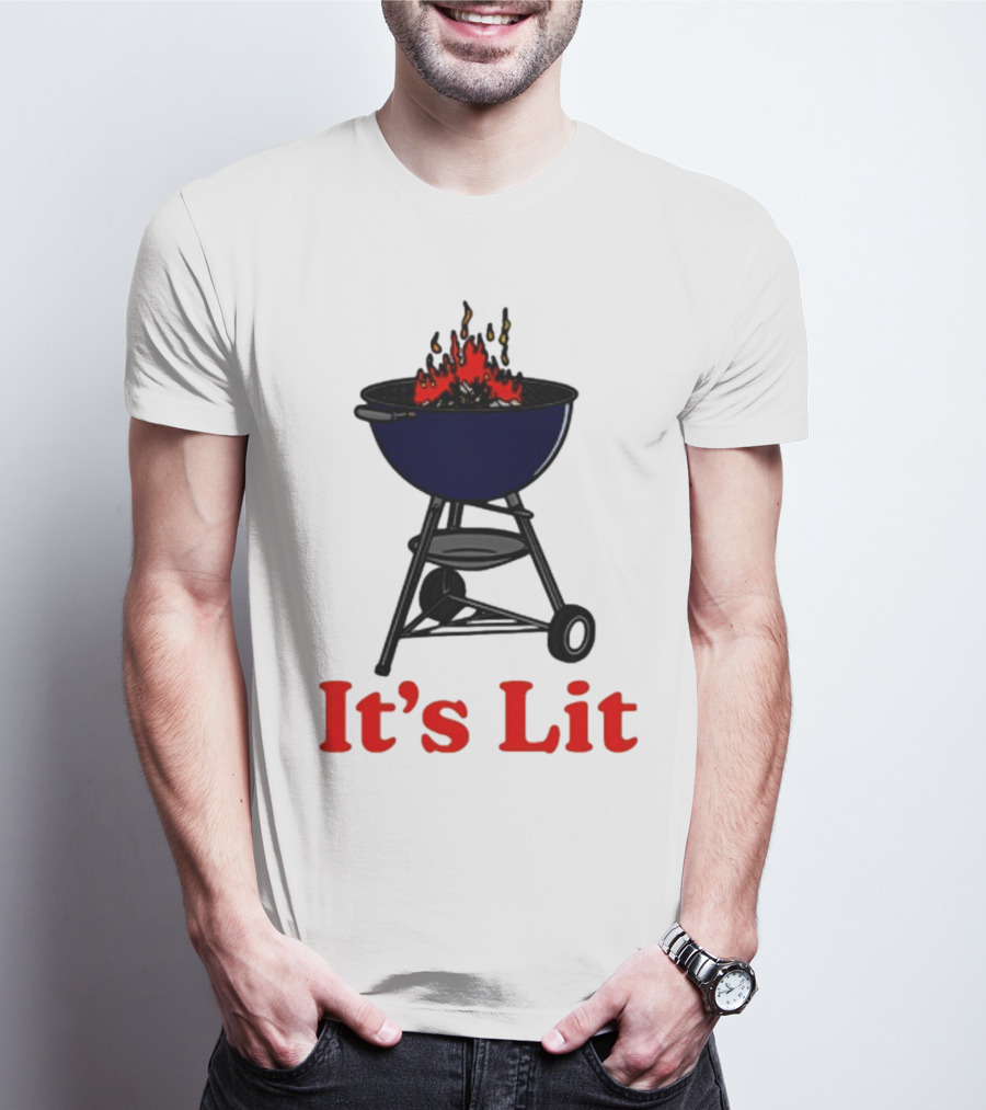 Middleclassfancy It's Lit BBQ Grill Humor T-Shirt
