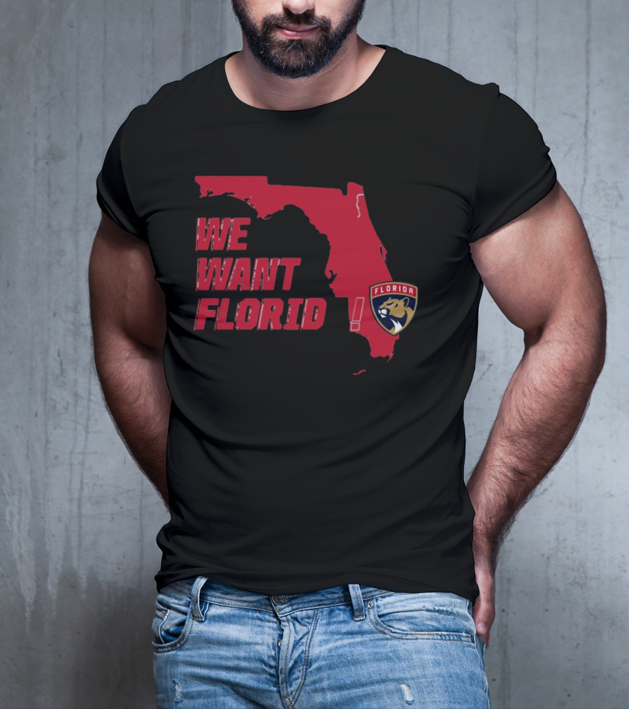 We Want Florida Panthers Map T-Shirt