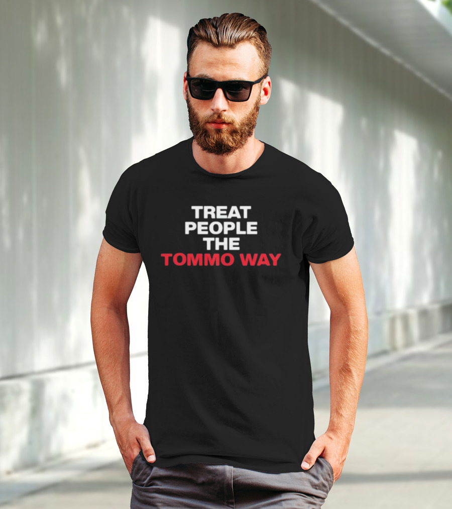 Treat People The Tommo Way Shirt Louis Tomlinson Merchandise T-Shirt