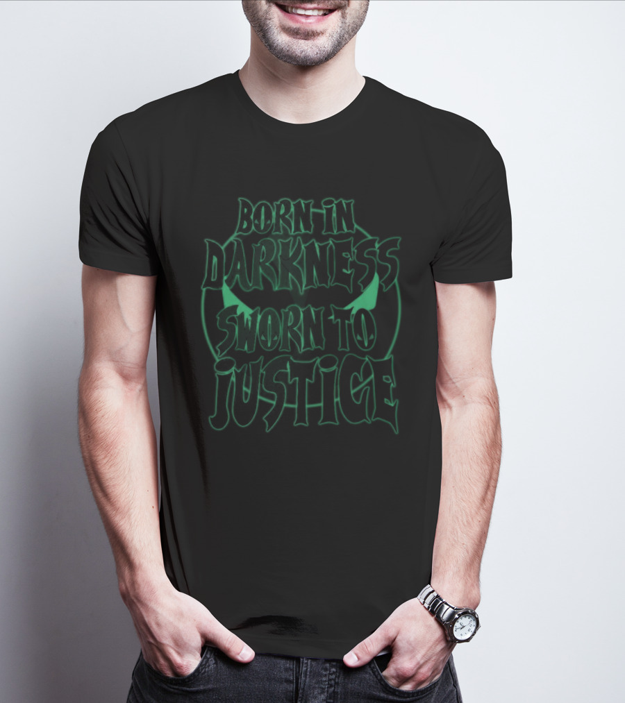 Born In Darkness Sworn To Justice With Green Glowing Eyes T-Shirt