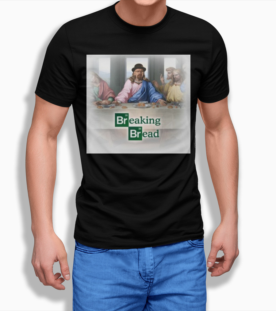 Breaking Bread Walter White Jesus The Last Supper T-Shirt