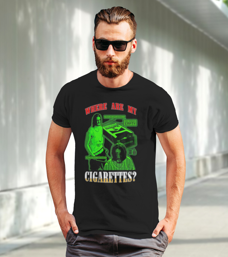 Fishtanklive Where Are My Cigarettes Empty CIG Status Turn Out Your Pockets T-Shirt