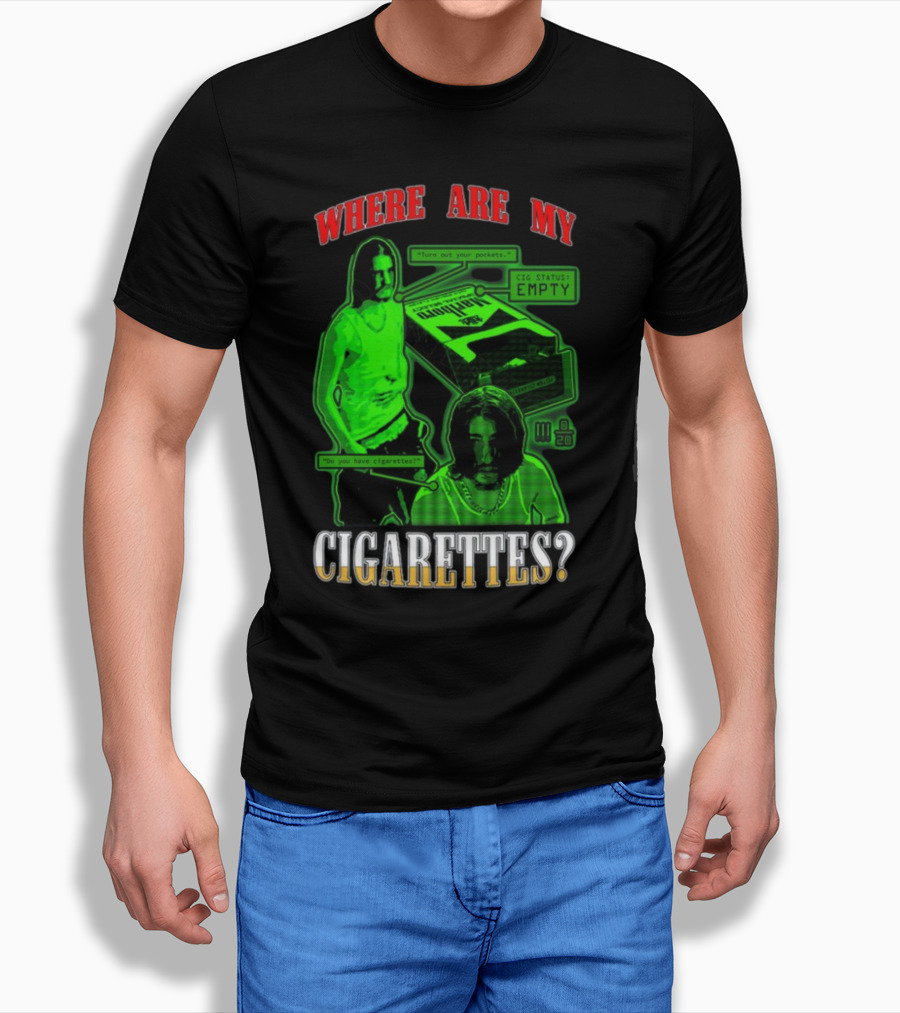 Fishtanklive Where Are My Cigarettes Empty CIG Status Turn Out Your Pockets T-Shirt