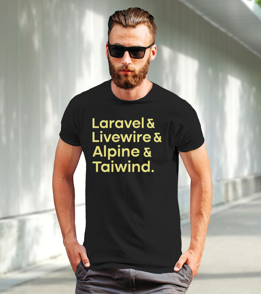 Taylor Otwell Laravel Livewire Alpine Tailwind T-Shirt