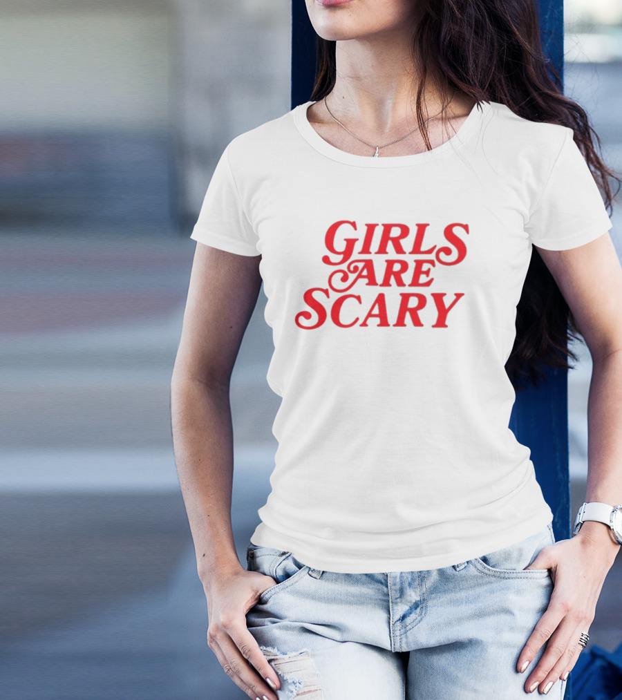 Girls Are Scary Stranger Things Font T-Shirt