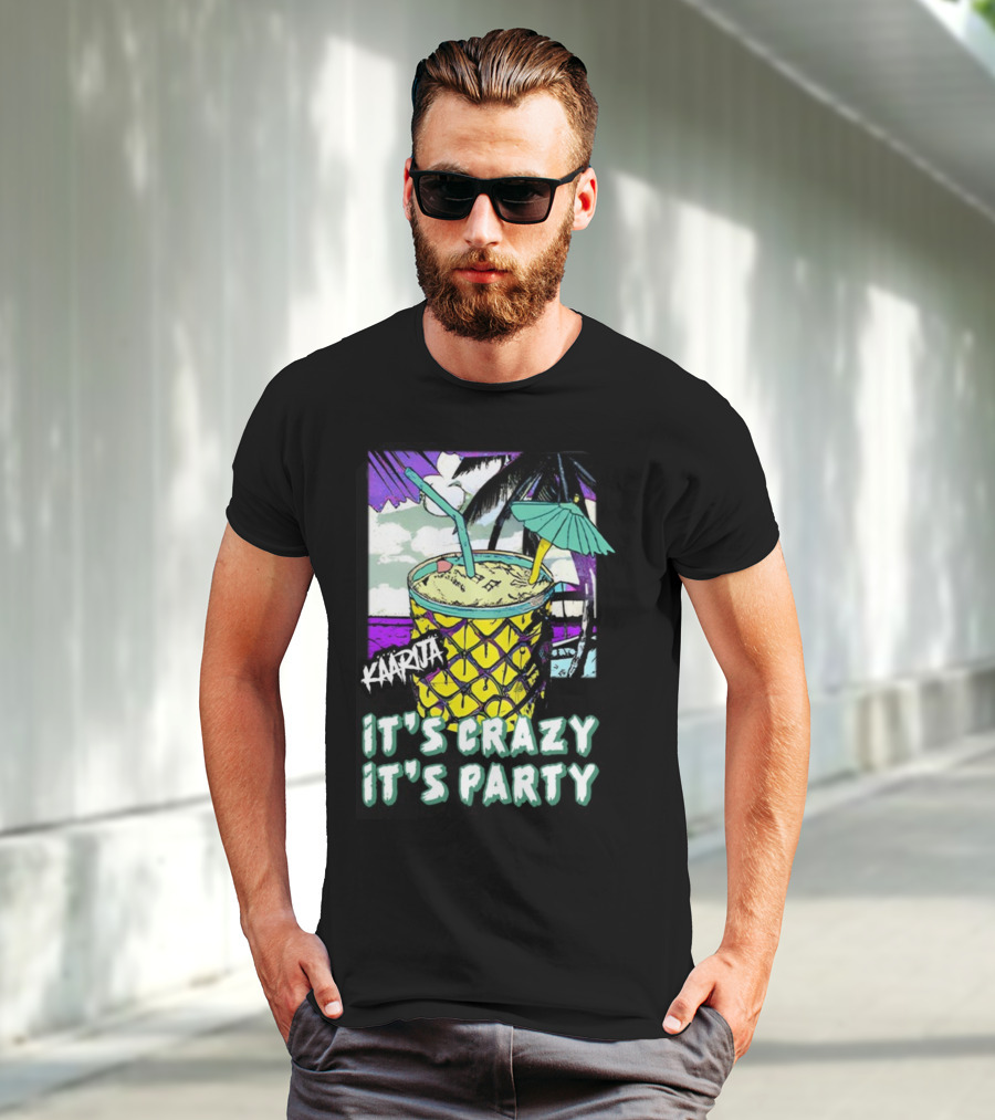 Kaarija It's Crazy It's Party Pineapple Drink Palm Trees T-Shirt