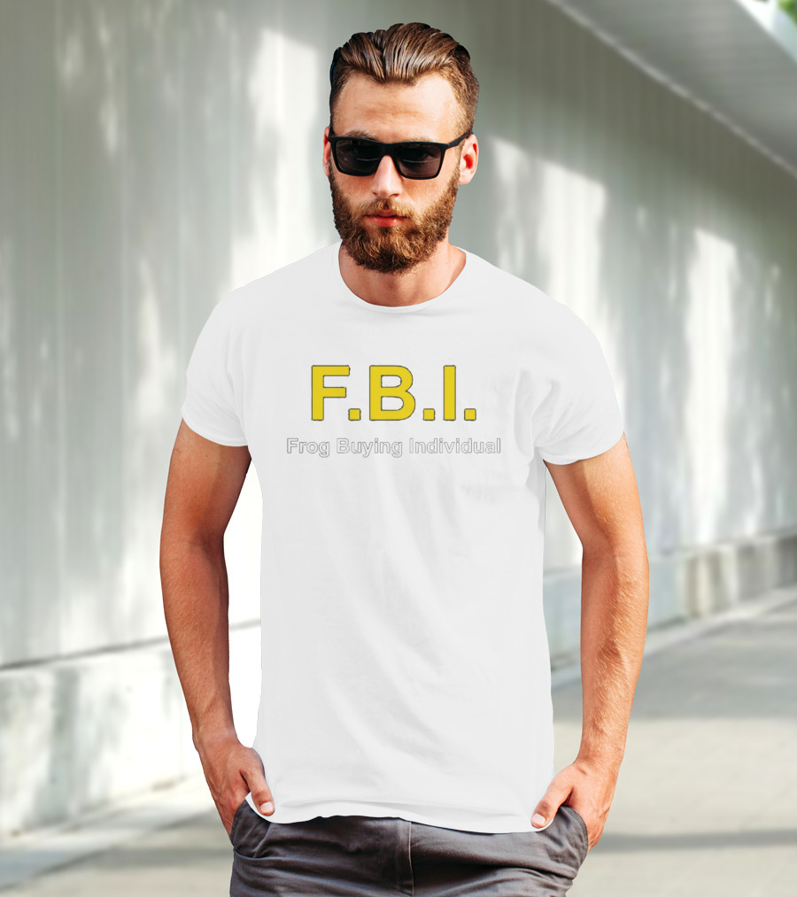 F.B.I. Frog Buying Individual T-Shirt