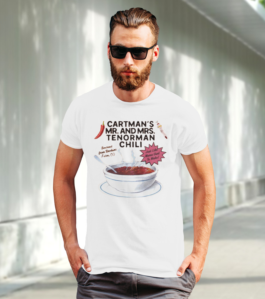 Cartman's Mr. And Mrs. Tenorman Chili Just Like Mama Used To Make Farm CO T-Shirt
