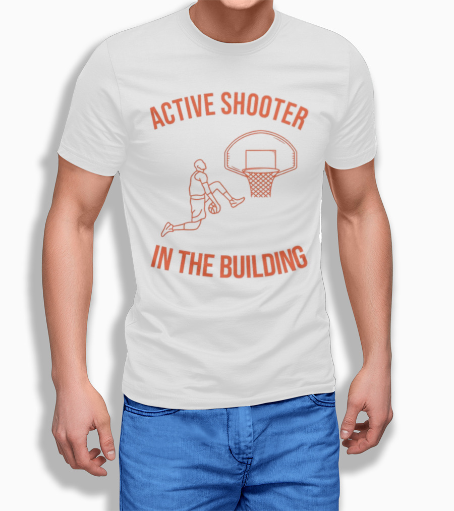Active Shooter In The Building Basketball Dunk T-Shirt