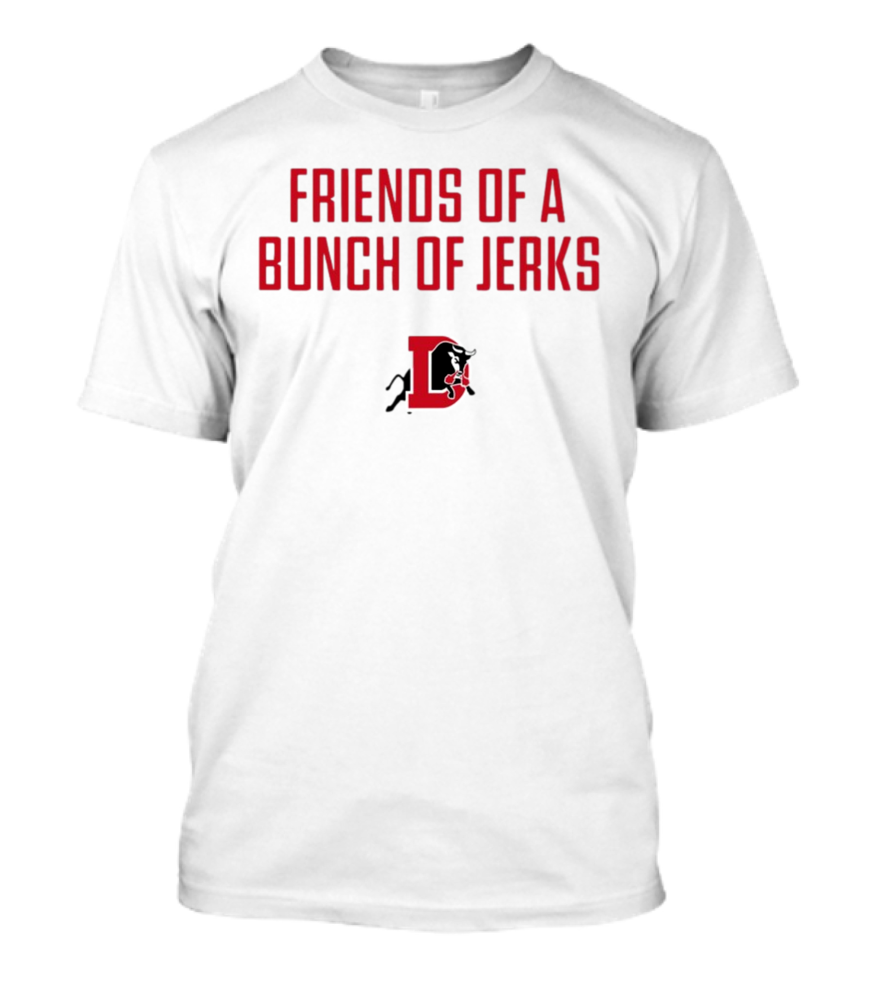 Friends Of A Bunch Of Jerks Hurricanes T-Shirt