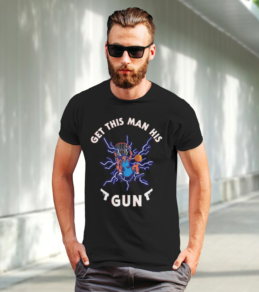 Get This Man His Gun Basketball Dunk With Lightning And Guns T-Shirt